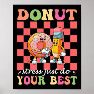 Poster Donut Stress Faites simplement votre meilleur jour