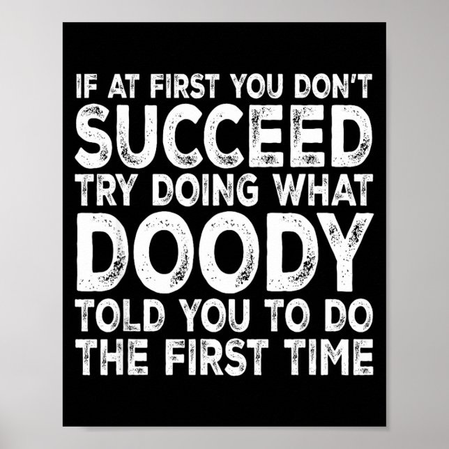 Poster Doody - If At First You Don't Succeed Try Doing Wh (Devant)