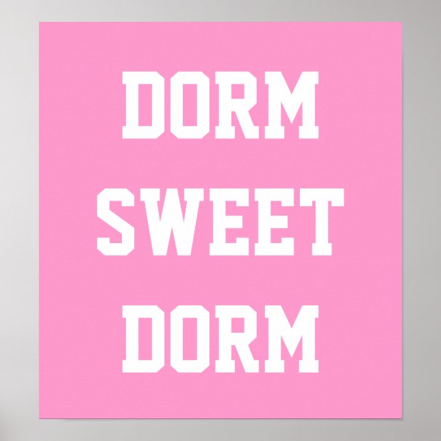 Poster Dorm Sweet Dorm | Rose chaud (Devant)