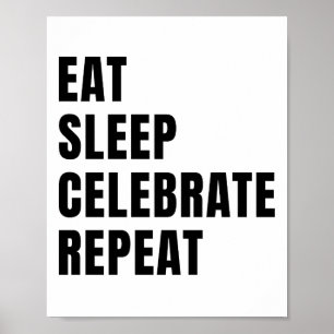 Poster Dormir manger fêter la répétition