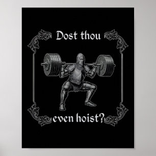 Poster Dost Thou Even Hoist Mème de gym drôle