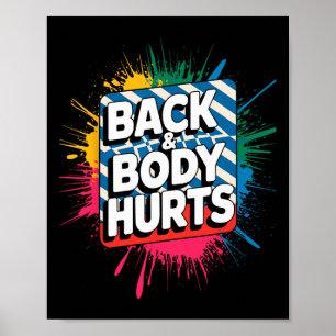 Poster Douleur au dos et au corps Blague drôle de bodybui