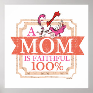 Poster Dr. Seuss Une maman est fidèle à 100%