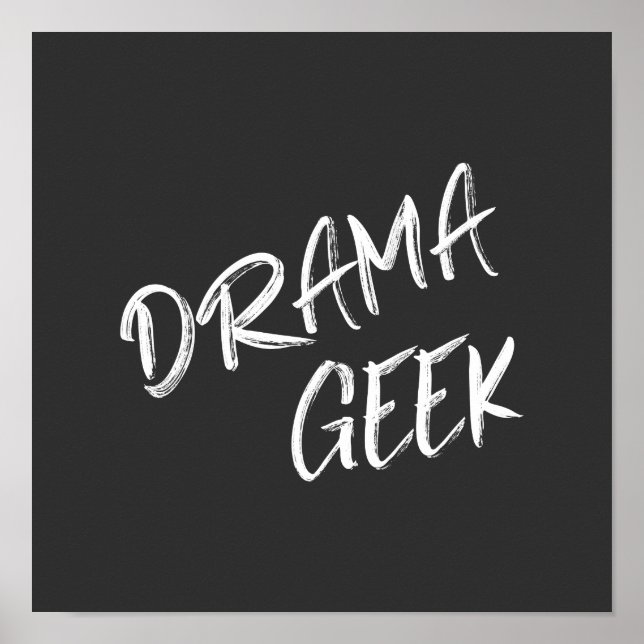 Poster Drama Geek Theater Amateurs Citation Noir Blanc (Devant)