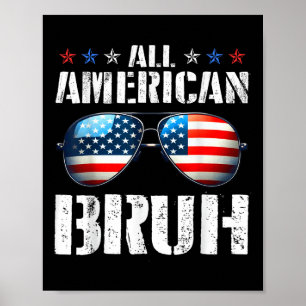 Poster Drapeau américain Bruh Funny Usa Joyeux Indépendan