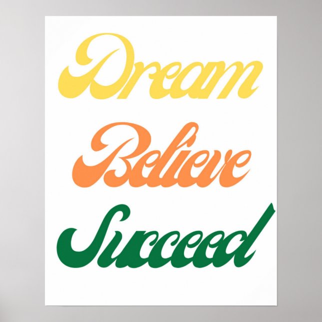 Poster Dream Believe Succee Motivational Typography (Devant)