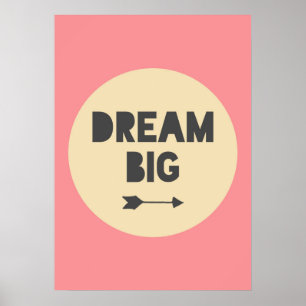Poster Dream Big