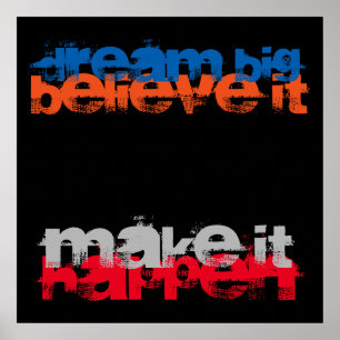 Poster Dream Big Believe It Make It Happen Inspirational