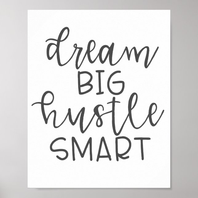 Poster Dream Big Hustle Smart (Devant)
