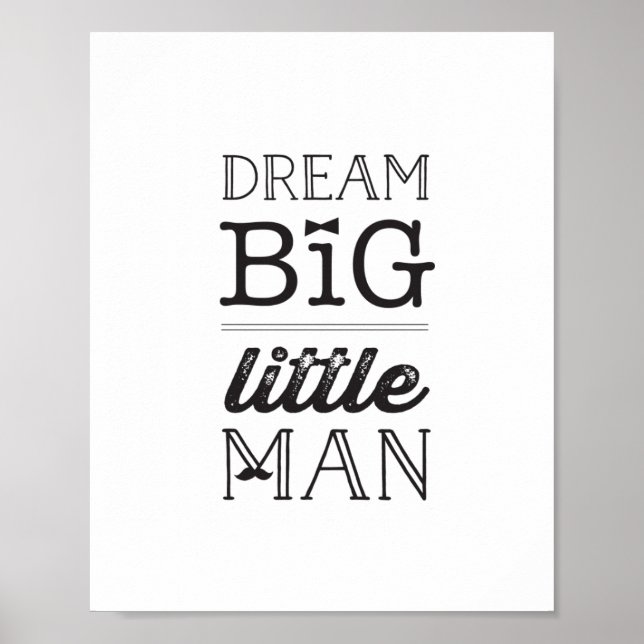 Poster Dream Big Little Man Classic Boy Baby Nursery Art (Devant)