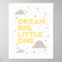Dream Big, Little One Art Print en Jaune