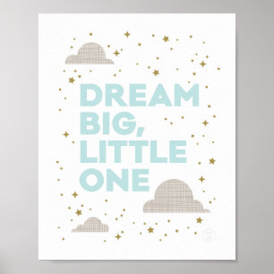 Poster Dream Big, Little One Art Print in Aqua