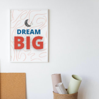 Poster Dream Big Motivational Inspiration Wall Art