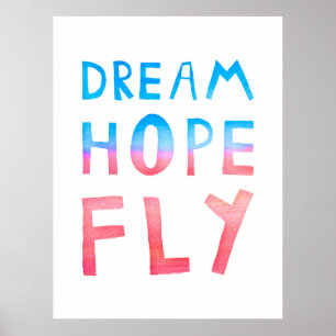 Poster Dream Hope Fly Aquarelle Typographie