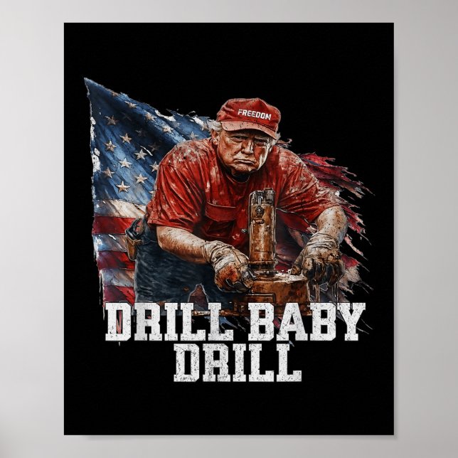 Poster Drill Baby Drill American 2025 Trump Président Us (Devant)