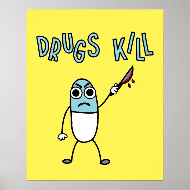 Poster Drogues Abus Drôle Drogues Tuer Cartoon (Devant)