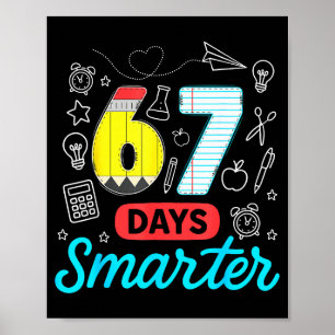 Poster Drôle 67 Jours Plus Intelligents Six Sept Mème Pro