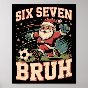 Poster Drôle 67 Mème Bruh Noël Football Santa Xmas Pyj