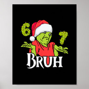 Poster Drôle 6 7 Bruh Joyeux Noël Santa 67 Mème Hommes W