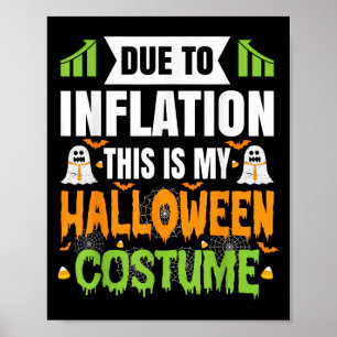 Poster Drôle À Cause De L'Inflation C'Est Mon Costum Hall