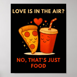 Poster Drôle anti-Saint Valentin amateur de pizza - l'amo