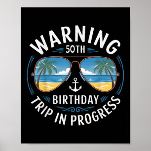 Poster Drôle Avertissement 50 Ans 50e Anniversaire Voyage
