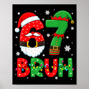 Poster Drôle Bruh 67 Six Sept 6 7 Mème Noël Garçons Sa