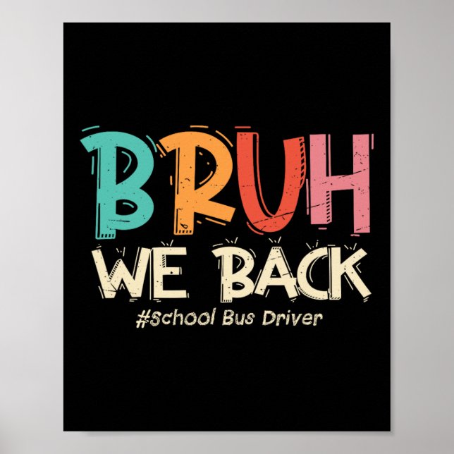 Poster Drôle Bruh Nous Ck À L'école Conducteur De Bus Sco (Devant)