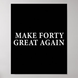 Poster Drôle cadeau de 40ème anniversaire pour Trump cons