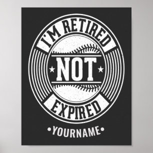 Poster Drôle cadeau de retraite Je suis retraité NON expi