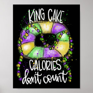 Poster Drôle Calories de gâteau King ne comptent pas Mard