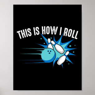 Poster Drôle C'est Comme Ça Que Je Joue Au Bowling Cadeau