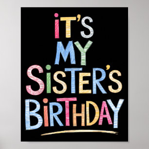 Poster Drôle C'est l'anniversaire de ma sœur Esquisse Cra