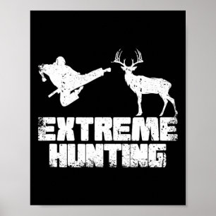 Poster Drôle chasse extrême Deer Karate Karate Martial A