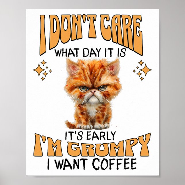 Poster Drôle Chat Grumpy Café Lover Sarcastique Je veux C (Devant)