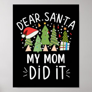 Poster Drôle Citation de Noël Cher Père Noël Ma maman Di