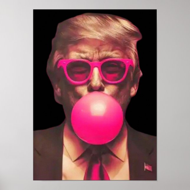 Poster Drôle Cool Trump Bubble Gum rose (Devant)