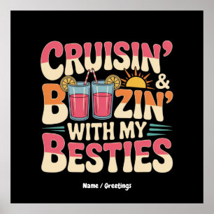Poster Drôle Cruisin' et Boozin' With My Besties