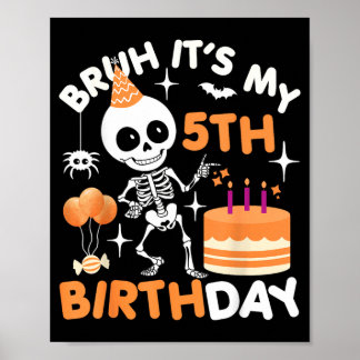 Poster Drôle d'anniversaire Halloween squelette Bruh 5ème