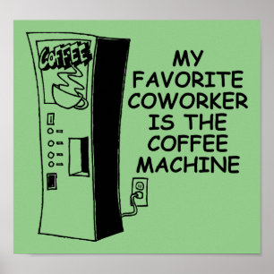 Poster drôle de collègue de la machine à café