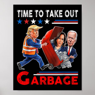 Poster Drôle de Garge Pour Trump 2024 - Il Est Temps De S