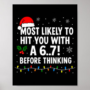 Poster Drôle de Noël 6 7 Mème Le plus probable Dire 67 Po