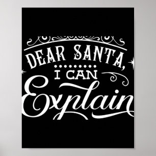 Poster Drôle de Noël Cher Père Noël Je peux expliquer le
