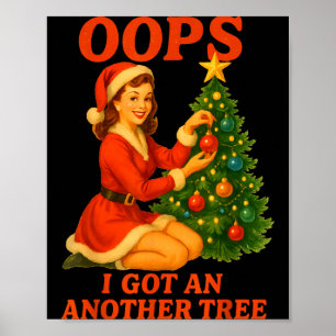 Poster Drôle de Noël Rétro Oups J'ai Encore Un Arbre 