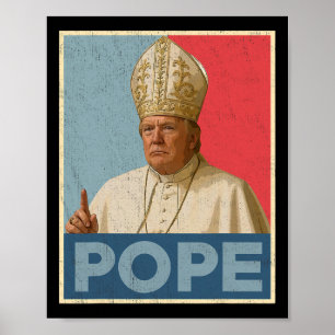 Poster Drôle de Pape Trump Le président Trump veut être l