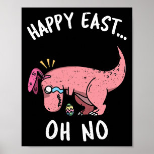 Poster Drôle de Pâques Joyeux Est... Oh Non Trex Dinosaur