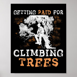 Poster Drôle de se faire Payer Pour Grimper aux Arbres' -