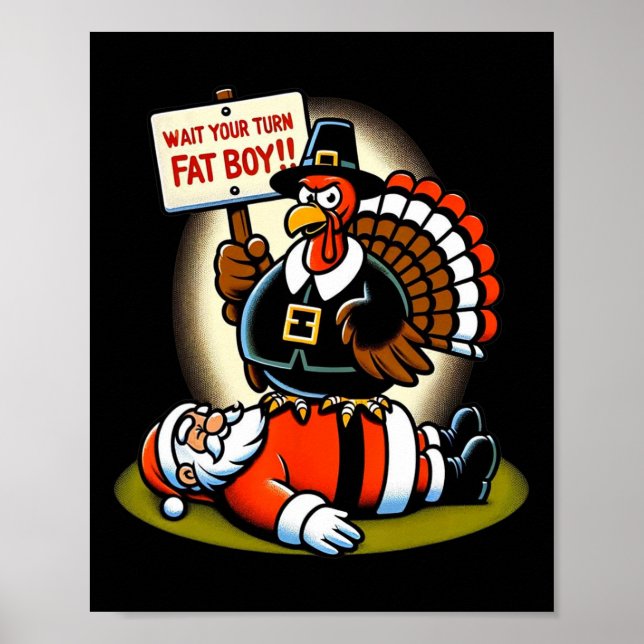 Poster Drôle de Thanksgiving Attendez votre tour Gros gar (Devant)