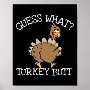 Poster Drôle de Thanksgiving Devinez quoi Cul de dinde -