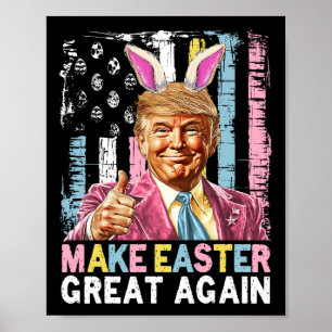 Poster Drôle de Trump Faire Pâques Grande Encore Lapin Ch